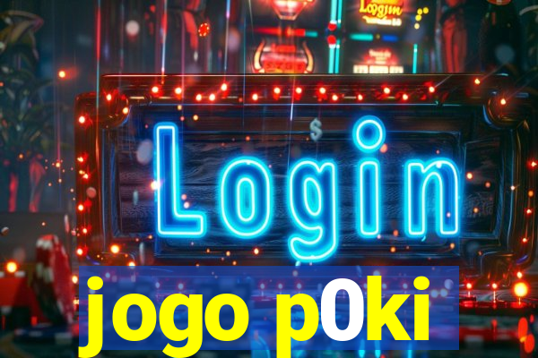 jogo p0ki